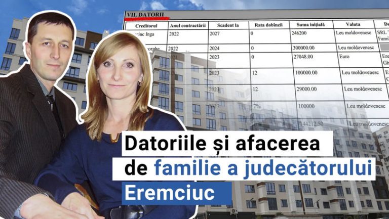 Afacerea de familie a judecătorului Ghenadie Eremciuc