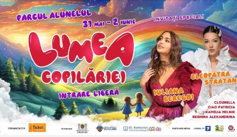 Intrare liberă la festivalul „Lumea Copilăriei” din Chișinău. Vor evolua Iuliana Beregoi și Cleopatra Stratan