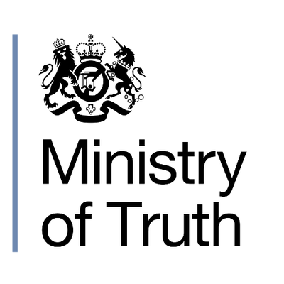 A venit vremea cu guvernul britanic să-și desființeze Ministerul Adevărului