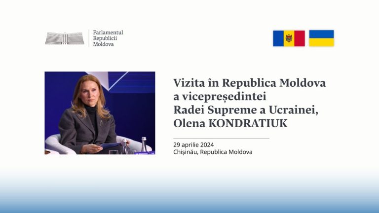 Parlamentul va găzdui vizita vicepreședintei Radei Supreme a Ucrainei Olena Kondratiuk